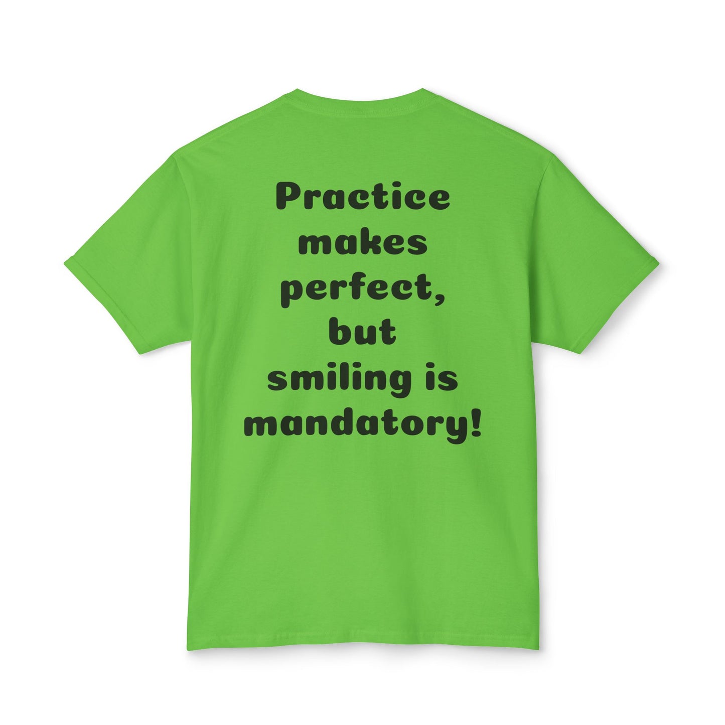 Unisex Motivational T-Shirt - "Smile! Repeat! Practice!" -12