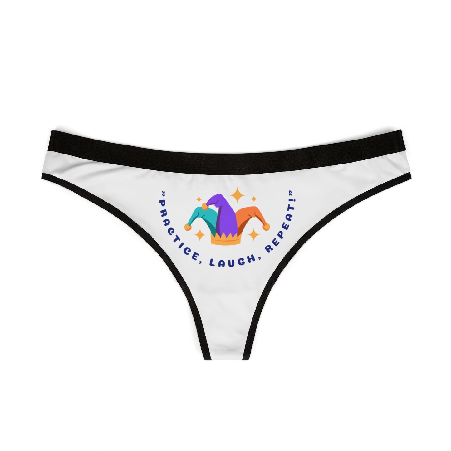 Practice, Laugh, Repeat Women's Thongs - Fun & Playful Loungewear