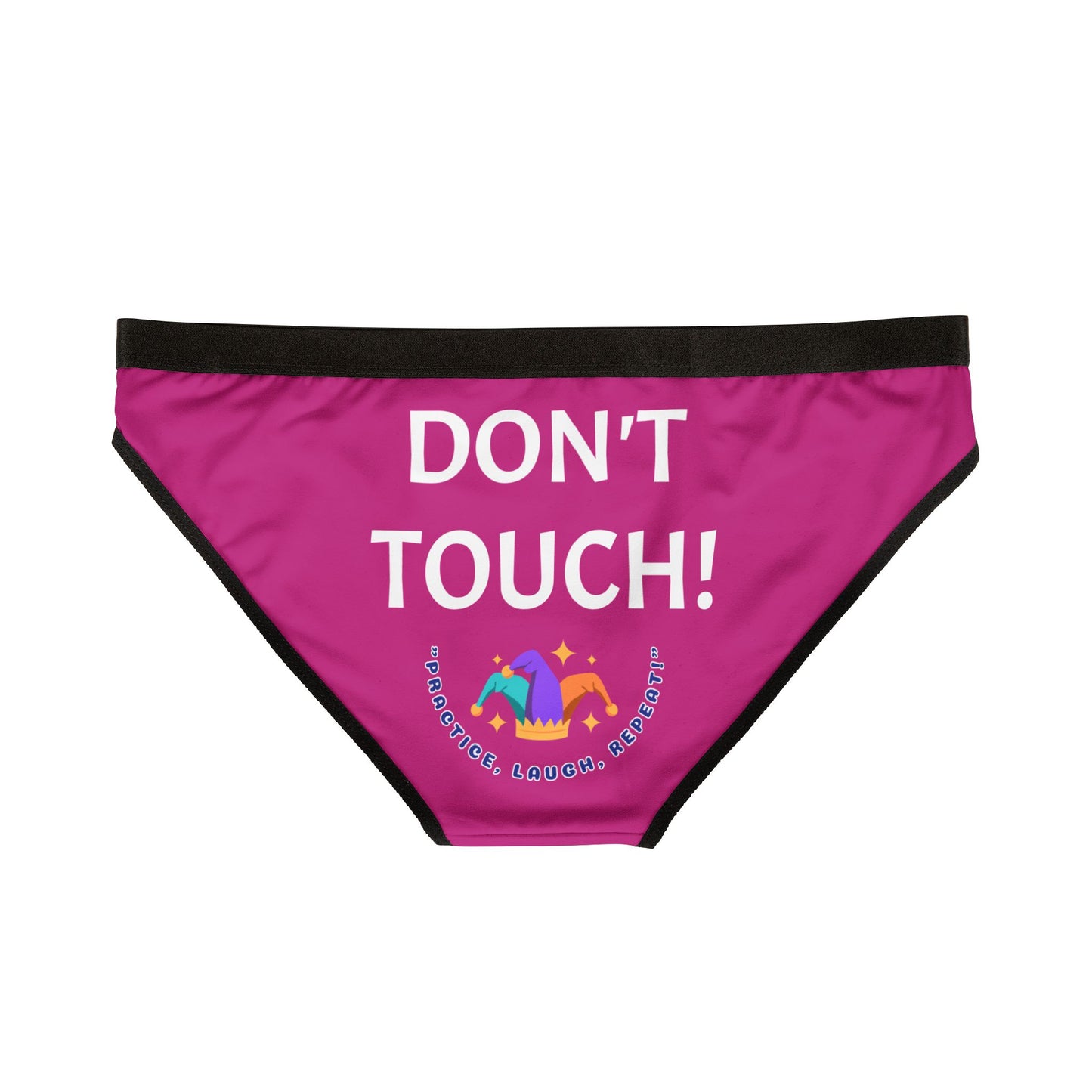 Funny Women's Underwear - 'Don't touch!!'